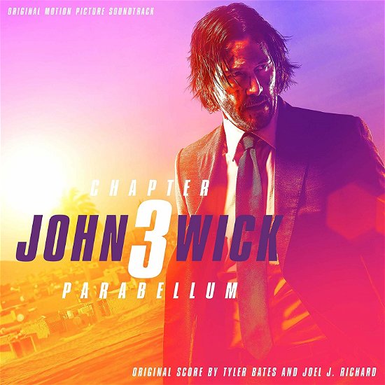 John Wick: Chapter 3 - Parabellum - Bates, Tyler & Joel J. Richard - Music - CONCORD - 0888072122949 - November 15, 2019
