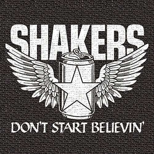 Cover for Shakers · Don't Start Believin (CD) (2015)