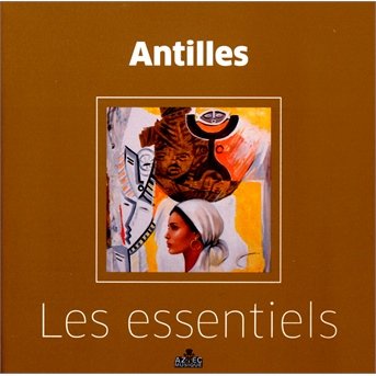 Cover for Antilles · Les essentiels (CD) (2017)