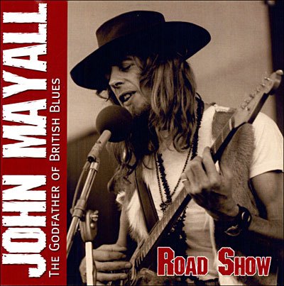 Cover for John Mayall · Road Show (CD) (2006)