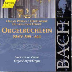 Cover for Wolfgang Zerer · * BACH: Orgelbüchlein BWV599-644 (CD) (1999)