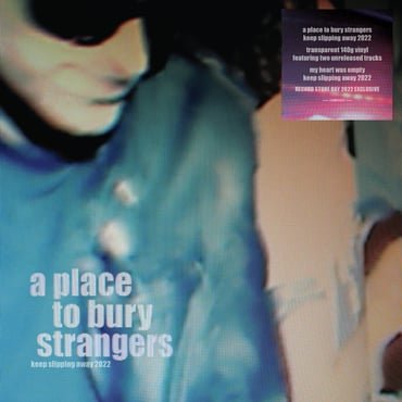 Cover for A Place to Bury Strangers · Keep Slipping Away (LP) (2022)