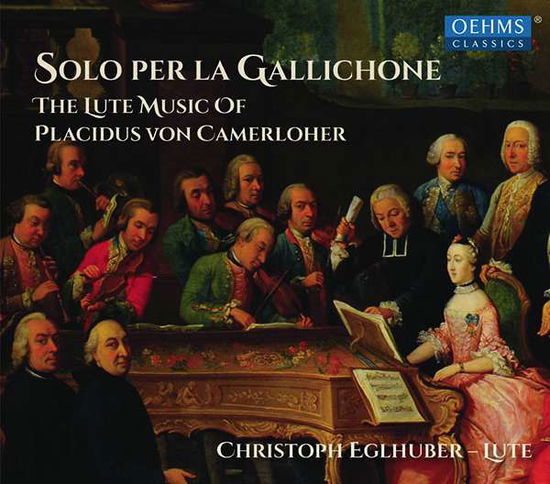 Solo Per La Gallichone I-v - P. Von Camerloher - Musik - OEHMS - 4260330918949 - 19. September 2018