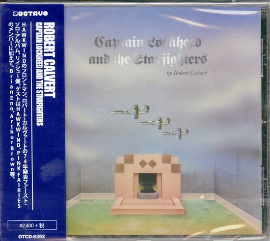Cover for Robert Calvert · Captain Lockheed and the Starfighters (CD) [Japan Import edition] (2018)