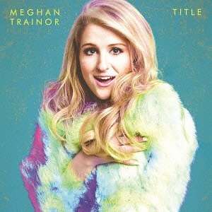 Title - Meghan Trainor - Musique - 1SMJI - 4547366230949 - 4 mars 2015