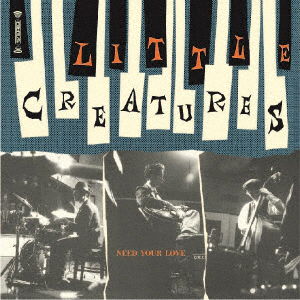 Cover for Little Creatures · Need Your Love (LP) [Japan Import edition] (2021)