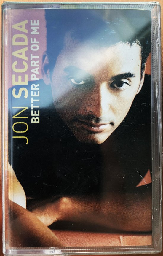 Cover for Jon Secada  · Better Part Of Me (Cassette)