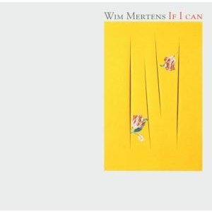 Cover for Wim Mertens · If I Can (CD)