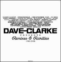 Remixes & Rarities 1992-2005 - Dave Clarke - Musiikki - MUSIC MAN - 5414165015949 - tiistai 30. tammikuuta 2007