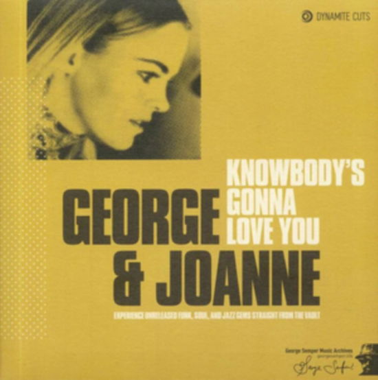 Cover for George &amp; Joanne · Knowbody's Gonna Love You (7&quot;) (2020)