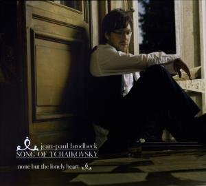 Jean-Paul Brodbeck · Song of Tchaikovsky – None But The Lonely Heart (CD) [Digipak] (2007)
