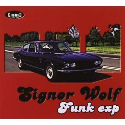 Funk Exp - Signor Wolf - Musik - Cinedelic - 8016670213949 - 1. marts 2014