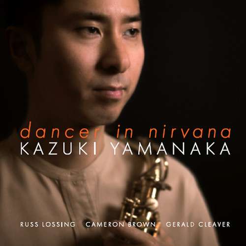 Dancer In Nirvana - Kazuki Yamanaka - Musik - FRESH SOUND NEW TALENT - 8427328435949 - 6. marts 2020