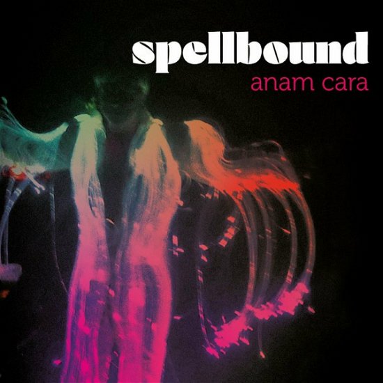 Anam Cara - Spellbound - Musikk - CONTINENTAL SONG CITY - 8713762011949 - 18. november 2022