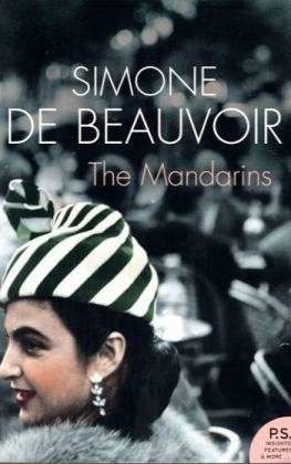 The Mandarins - Harper Perennial Modern Classics - Simone de Beauvoir - Bøker - HarperCollins Publishers - 9780007203949 - 3. mai 2005