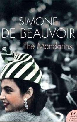 The Mandarins - Harper Perennial Modern Classics - Simone de Beauvoir - Livros - HarperCollins Publishers - 9780007203949 - 3 de maio de 2005