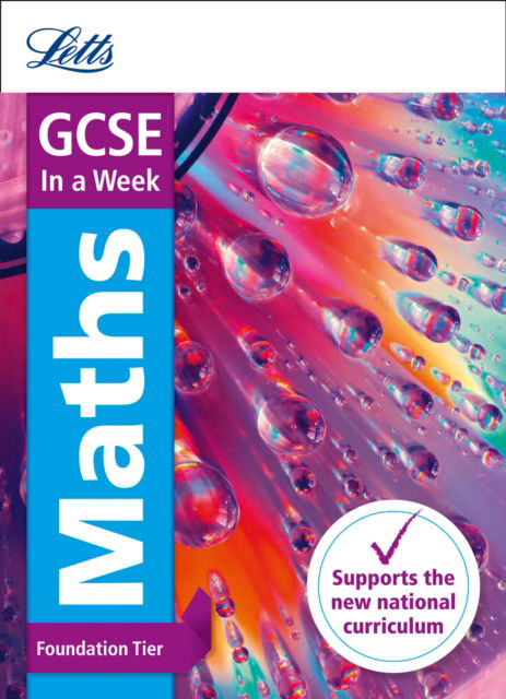 Cover for Letts GCSE · GCSE 9-1 Maths Foundation In a Week - Letts GCSE 9-1 Revision Success (Paperback Book) (2016)