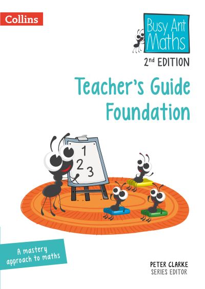 Cover for Peter Clarke · Teacher's Guide Foundation - Busy Ant Maths 2nd Edition (Pocketbok) [2 Revised edition] (2024)