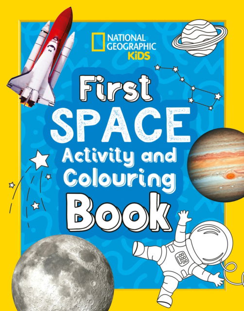 Cover for National Geographic Kids · First Space Activity and Colouring Book - National Geographic Kids (Paperback Book) [New edition] (2025)