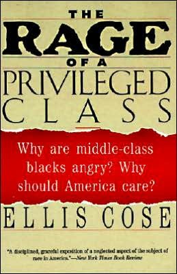 Cover for Ellis Cose · The Rage of a Privileged Class (Pocketbok) [Harperperennial edition] (1994)