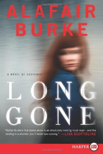 Cover for Alafair Burke · Long Gone Lp: a Novel (Paperback Bog) [Lgr edition] (2011)