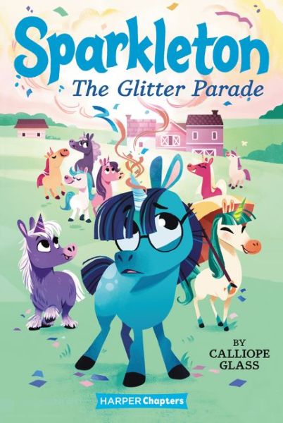 Cover for Calliope Glass · Sparkleton #2: The Glitter Parade - Sparkleton (Paperback Book) (2020)