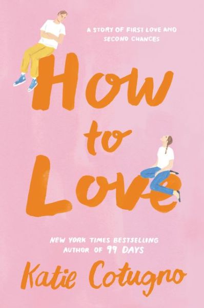 Cover for Katie Cotugno · How to Love (Paperback Book) (2020)