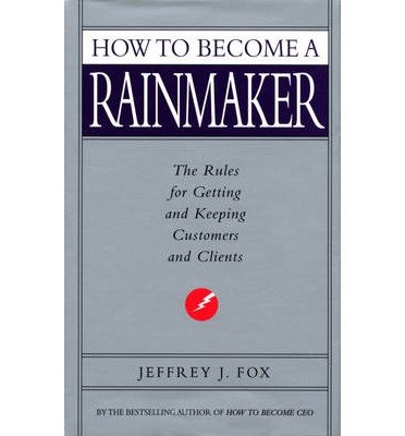 Cover for Jeffrey J Fox · How To Become A Rainmaker (Pocketbok) (2013)