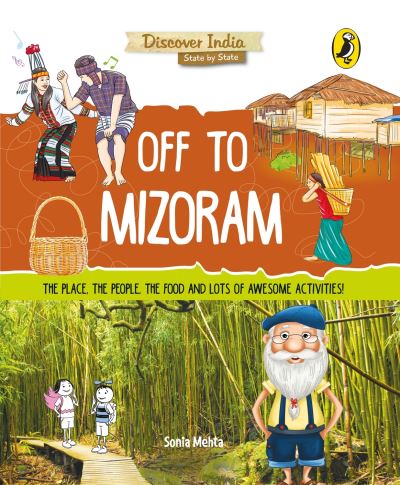 Cover for Sonia Mehta · Off to Mizoram (Discover India) (Paperback Book) (2018)