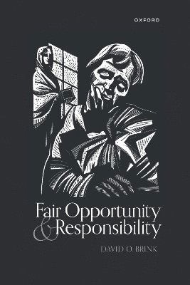 Brink, Prof David O. (Distinguished Professor of Philosophy, Distinguished Professor of Philosophy, University of California, San Diego) · Fair Opportunity and Responsibility (Taschenbuch) (2025)