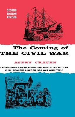 Cover for Avery O. Craven · The Coming of the Civil War (Paperback Book) [Second edition] (1966)