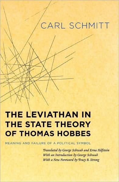 Cover for Carl Schmitt · The Leviathan in the State Theory of Thomas Hobbes: Meaning and Failure of a Political Symbol (Paperback Bog) (2008)