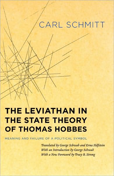 The Leviathan in the State Theory of Thomas Hobbes: Meaning and Failure of a Political Symbol - Carl Schmitt - Bøger - The University of Chicago Press - 9780226738949 - 15. oktober 2008