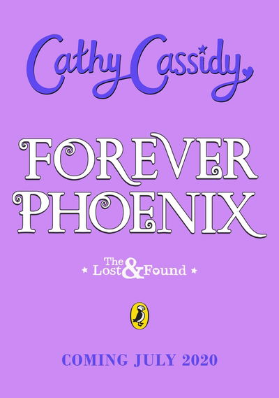 Cover for Cathy Cassidy · Forever Phoenix - The Lost and Found (Paperback Bog) (2020)