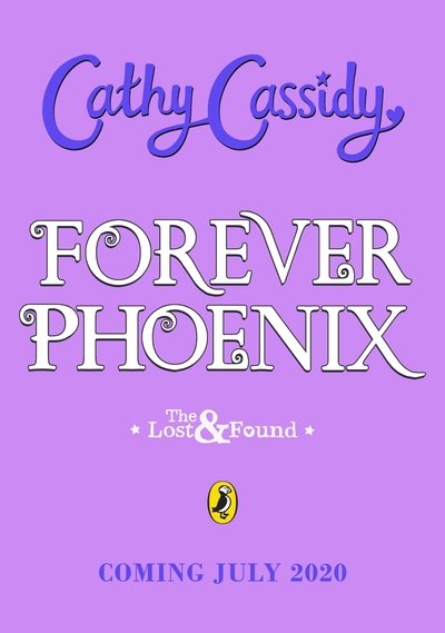Cover for Cathy Cassidy · Forever Phoenix - The Lost and Found (Paperback Book) (2020)