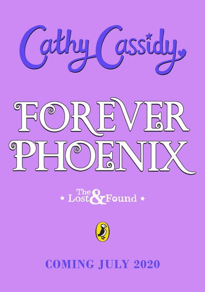 Cover for Cathy Cassidy · Forever Phoenix - The Lost and Found (Pocketbok) (2020)