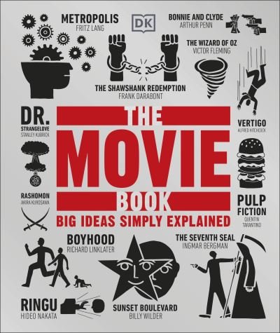Cover for Dk · The Movie Book: Big Ideas Simply Explained - DK Big Ideas (Gebundenes Buch) (2022)
