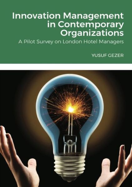 Cover for Yusuf Gezer · Innovation Management in Contemporary Organizations (Paperback Book) (2018)