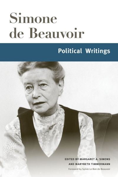 Political Writings - Beauvoir Series - Simone de Beauvoir - Books - University of Illinois Press - 9780252085949 - February 23, 2021