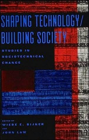 Cover for Wiebe E. Bijker · Shaping Technology / Building Society: Studies in Sociotechnical Change - Inside Technology (Paperback Book) [New edition] (1994)
