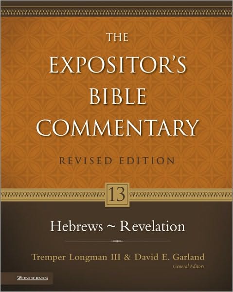 Hebrews - Revelation - Expositor's Bible commentary - Longman, Tremper, III - Books - Zondervan - 9780310268949 - February 12, 2006