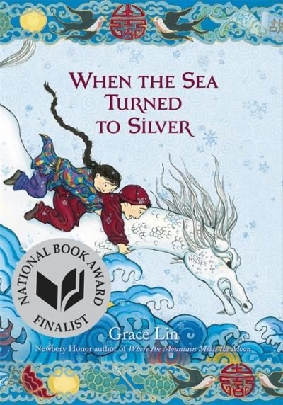 When the Sea Turned to Silver - Grace Lin - Libros - Little, Brown & Company - 9780316125949 - 28 de septiembre de 2017