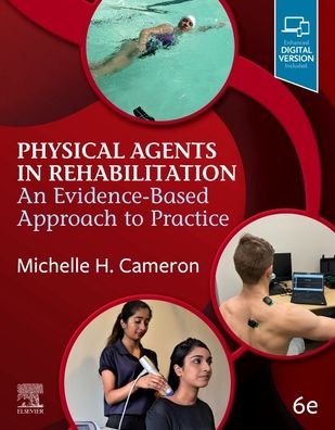 Cover for Cameron, Michelle H. (Oregon Health and Science University, Department of Neurology; Portland VA Medical Center, Portland, OR) · Physical Agents in Rehabilitation: An Evidence-Based Approach to Practice (Taschenbuch) (2022)