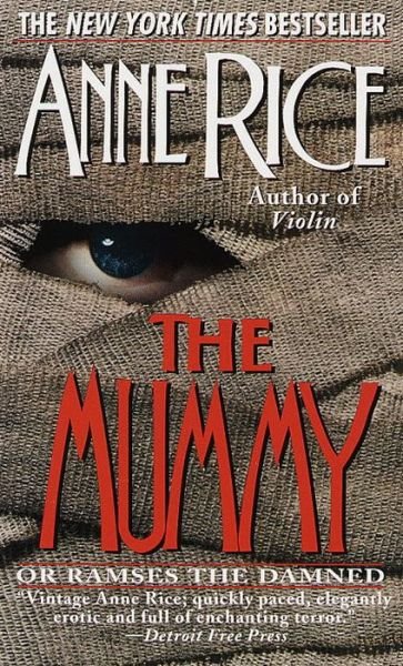 Cover for Anne Rice · The Mummy or Ramses the Damned (Paperback Book) [Reprint edition] (1991)