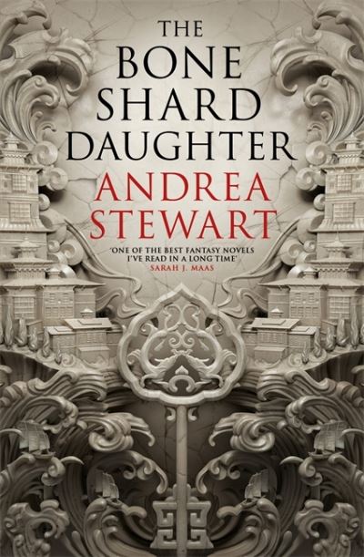 Cover for Andrea Stewart · The Bone Shard Daughter: The Drowning Empire Book One - The Drowning Empire (Hardcover Book) (2020)