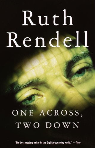 One Across, Two Down - Ruth Rendell - Livros - Vintage - 9780375704949 - 9 de janeiro de 2001