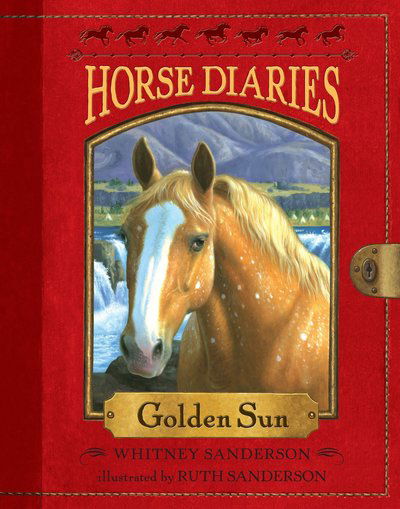 Horse Diaries #5: Golden Sun - Horse Diaries - Whitney Sanderson - Książki - Random House USA Inc - 9780375861949 - 10 sierpnia 2010