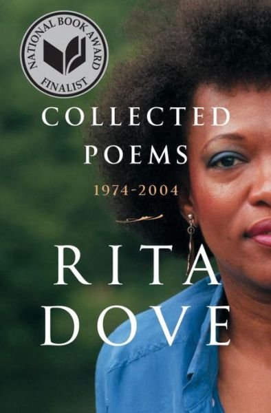 Cover for Dove, Rita (University of Virginia) · Collected Poems: 1974-2004 (Innbunden bok) (2016)