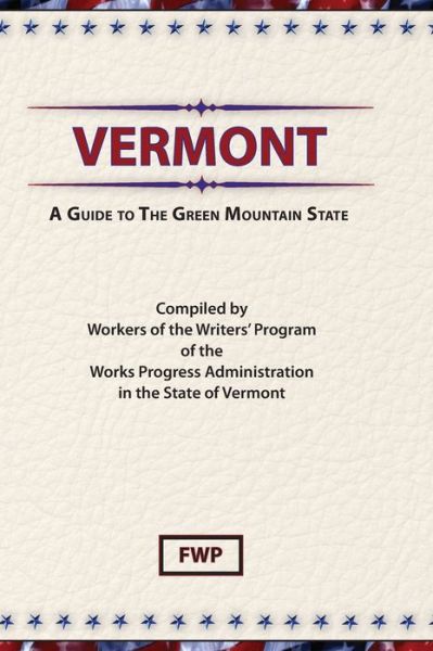 Cover for Federal Writers' Project. · Vermont (Book) (1934)