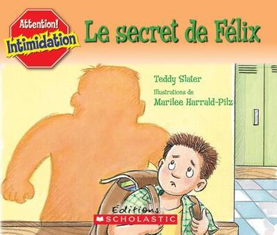 Cover for Teddy Slater · Le Secret de F?lix (Paperback Book) (2007)